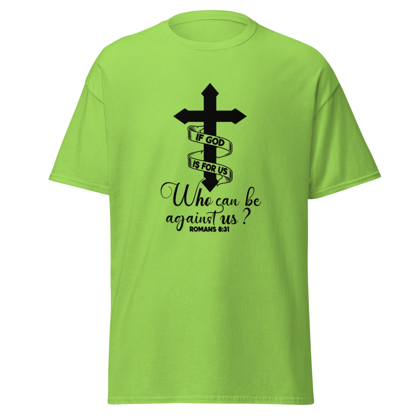 Front of green Christian t-shirt with bold cross and Romans 8:31 verse