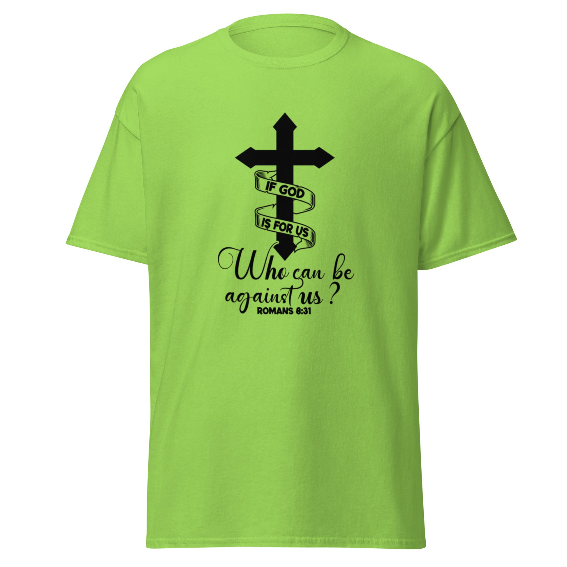 Front of green Christian t-shirt with bold cross and Romans 8:31 verse